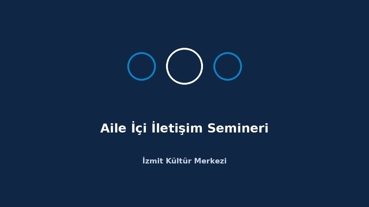 Aile İçi İletişim Semineri etkinlik görseli